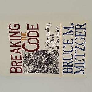 Breaking the Code-Understanding the Book of Revelation:Bruce M Metzger (paperbk)